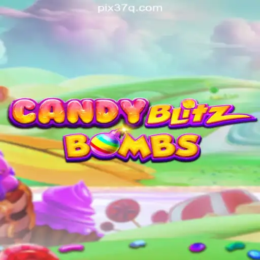 Mastering CandyBlitzBombs: Your Guide to the Ultimate Slot Experience on 37Q.COM