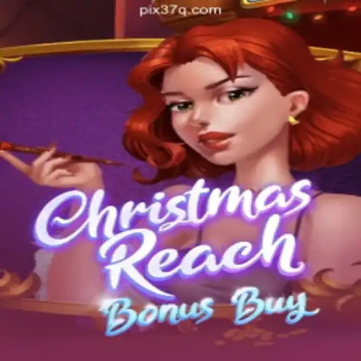 Discover the Magical World of ChristmasReachBonusBuy: An Unmatched Gaming Experience on 37Q.COM Platform-Oficial Slots Brasil #1