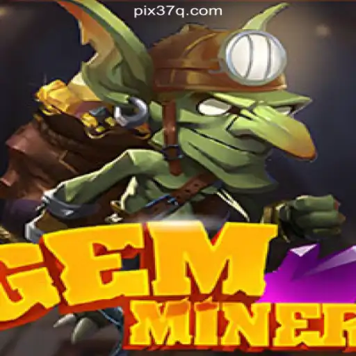 GemMiner: Dive into the World of Oficial Slots on 37Q.COM Platform