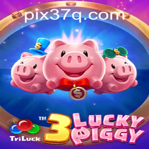 Explore the Exciting World of 3LUCKYPIGGY on 37Q.COM Platform