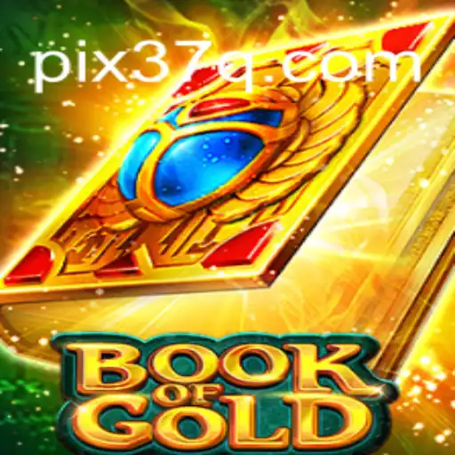 Exploring BookofGold: The Thrilling Adventure on 37Q.COM Platform-Oficial Slots Brasil