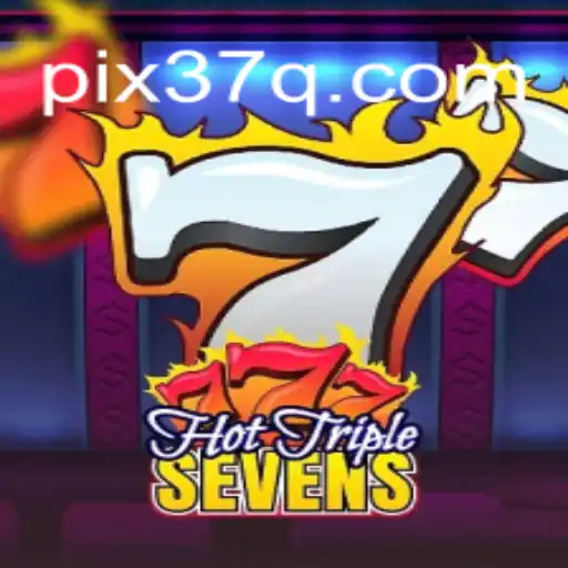 Exploring the Excitement of HotTripleSevens on the 37Q.COM Platform