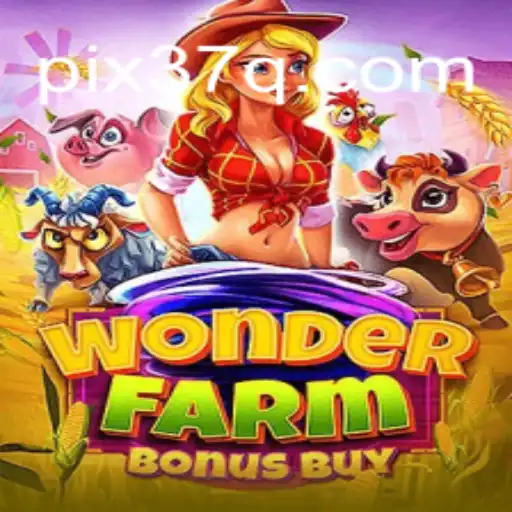 Discover the Thrilling World of WonderFarmBonusBuy on 37Q.COM Platform