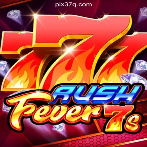 Exploring RushFever7s: The Premier Slot Game on 37Q.COM Platform-Oficial Slots Brasil #1